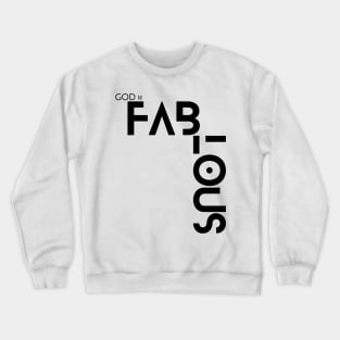 fabulous Crewneck Sweatshirt